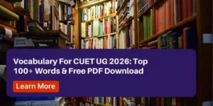 Home Page 119 A promotional banner over library bookshelves for CUET UG 2026 vocabulary preparation. The purple overlay states "Vocabulary For CUET UG 2026: Top 100+ Words & Free PDF Download" and includes an orange "Learn More" button.